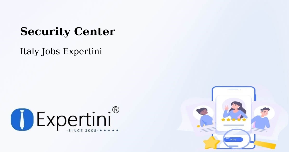 Security & Compliance – Borgetto - Italy Jobs Expertini